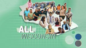 Advancing a Healthier Wisconsin Endowment brand video: All Wisconsin title over a map of the state made from photos of AHW-funded community programs