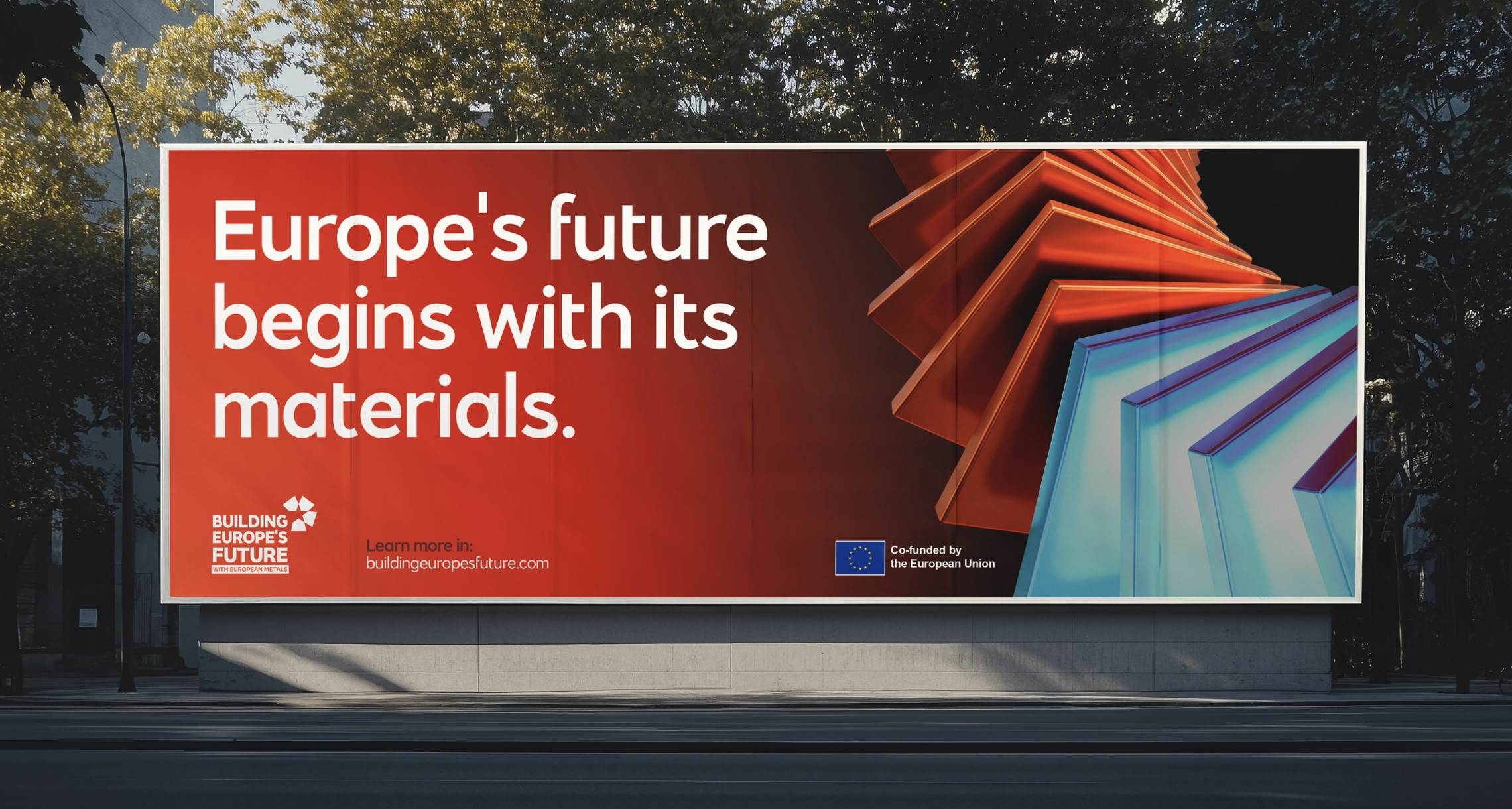 Building Europe's Future billboard for European Metals: Europe's future begins with its materials